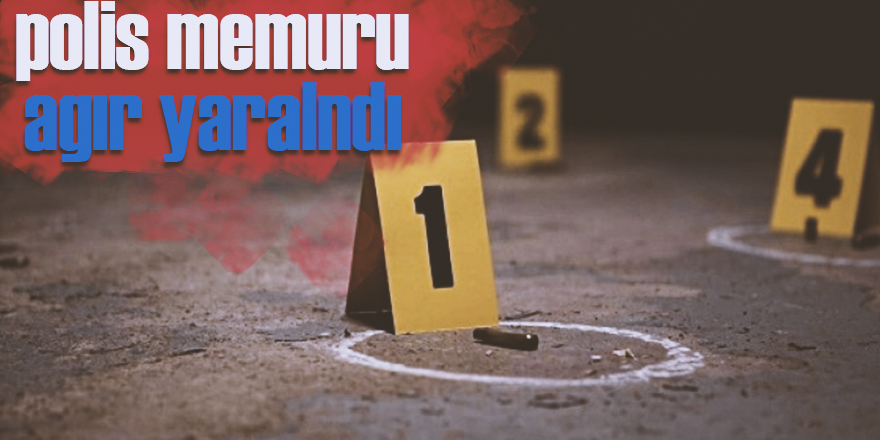 Polis Memuru Agır Yaralandı