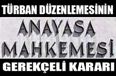 Başörtüsü düzenlemesinde gerekçeli karar açıklandı...