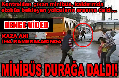 Minibüs yolcuların arasına daldı: 1 ölü...