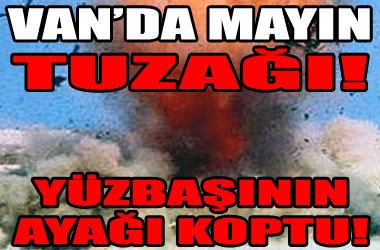 Yine mayın tuzağı! ...