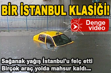İstanbul yağmura teslim ...