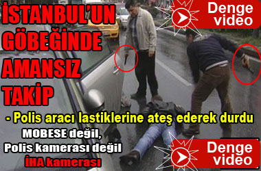 İstanbul'da saniye saniye polis kovalamacası ...