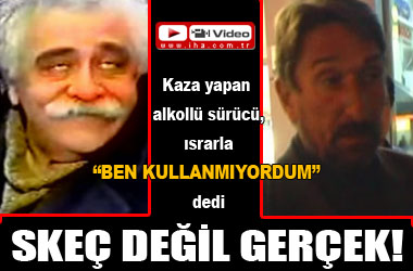 Alkollü sürücüden inciler