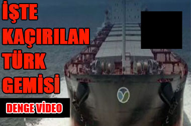 İşte kaçırılan Türk gemisi