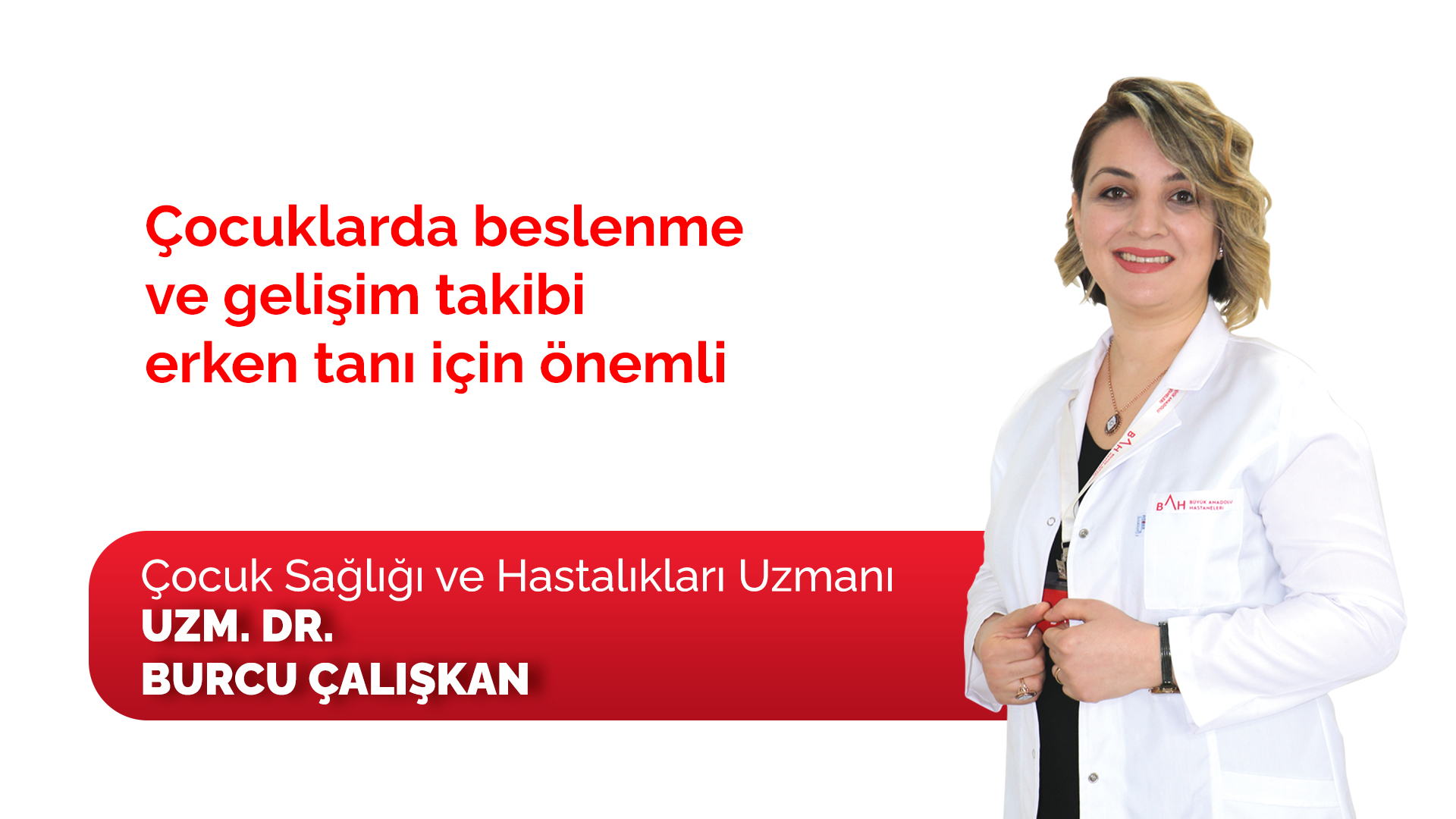 Çocuklarda beslenme ve gelişim takibi erken tanı için önemli