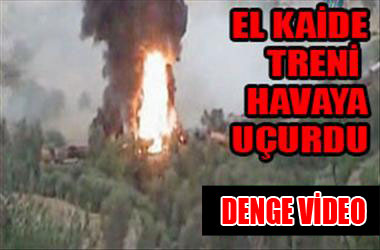 El Kaide militanları treni havaya uçurdu