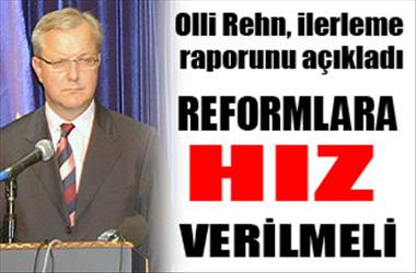 Reformlara hız verilmeli ....