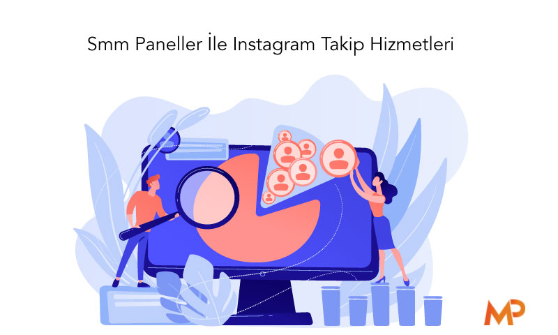 Smm Paneller İle Instagram Takip Hizmetleri