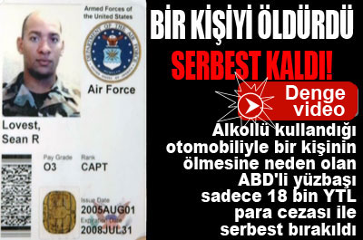 ABD'li yüzbaşı serbest ....