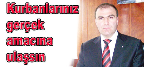 Kurbanlarınız  amacına ulaşsın