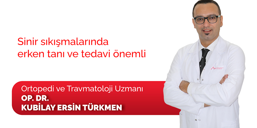 SİNİR SIKIŞMALARINDA ERKEN TANI VE TEDAVİ ÖNLEMİ