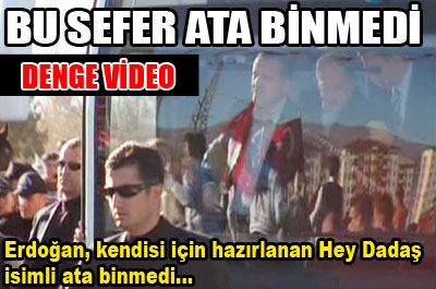 Bu sefer ata binmedi ...