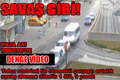 Kaza anı Mobese'de