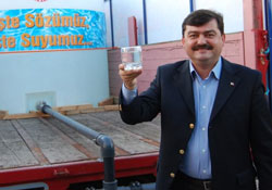 "İşte sözümüz, işte suyumuz"