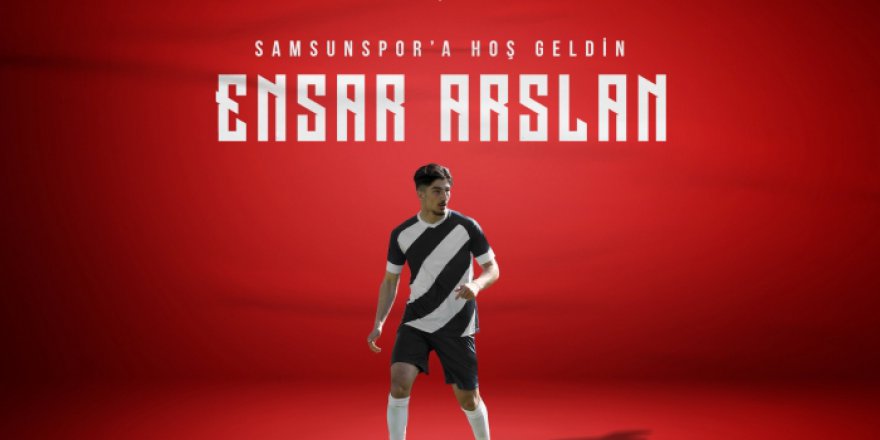 YILPORT SAMSUNSPOR'UN SON HAMLESİ İŞTE YENİ TRANSFER