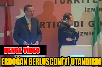 Erdoğan Berlusconi'yi utandırdı ...