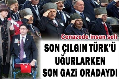 Son çılgın Türk'e veda