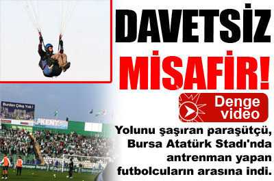 Yanlışlıkla sahaya indi...