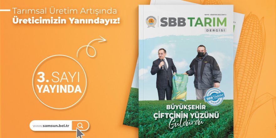 DİGİTAL SBB TARIM DERGİSİ YAYINDA