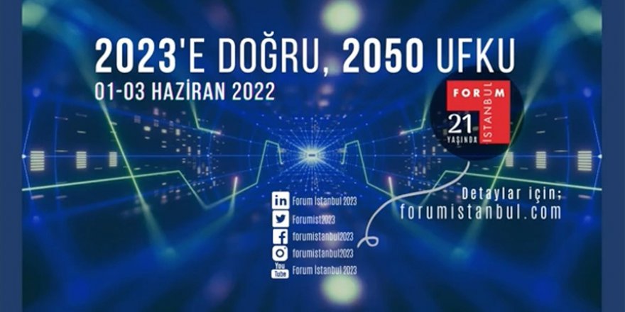 FORUM İSTANBUL'DA DÜNYA EKONOMİSİNDEKİ YAVAŞLAMA VE AÇLIK TEHLİKESİ ELE ALINDI