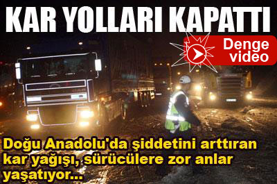 Kar yolları kapattı ...