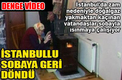 İstanbullu sobaya geri döndü ....