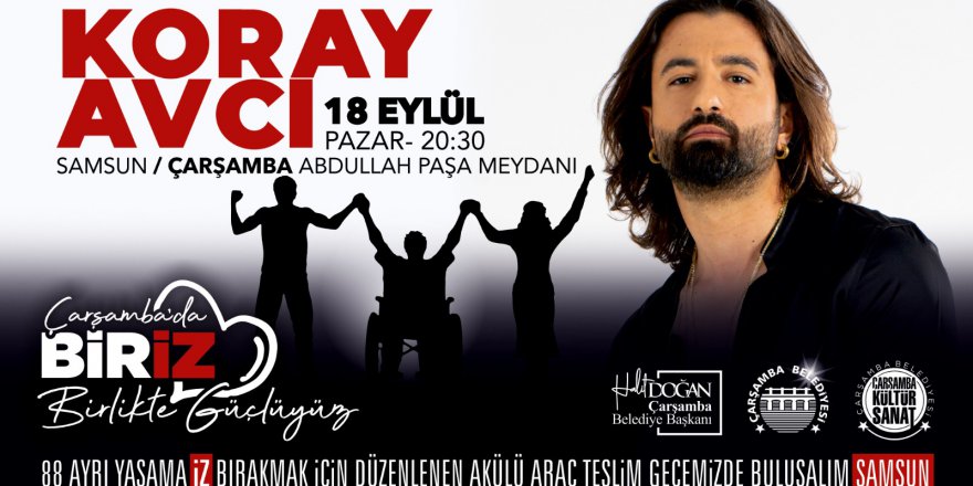 ÇARŞAMBA’DA KORAY AVCI İLE “BİRİZ” KONSERİ