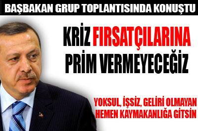 Başbakan'dan kriz fırsatçılarına tepki