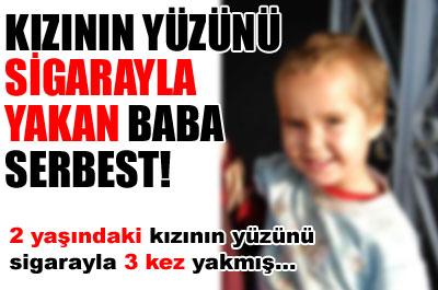Acımasız baba serbest...
