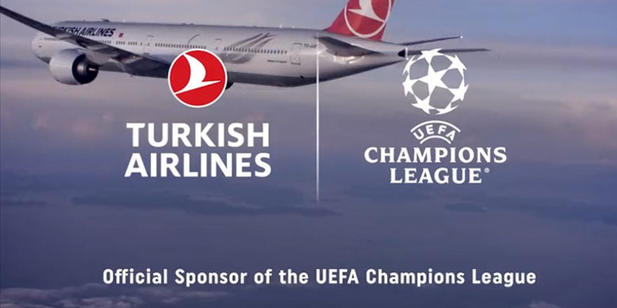 THY, UEFA ŞAMPİYONLAR LİGİ'NİN RESMİ SPONSORU OLDU