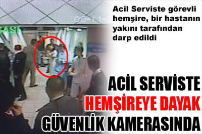 Acil serviste hemşireye dayak