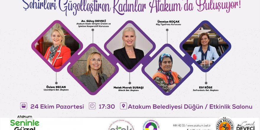 ŞEHİRLERİ GÜZELLEŞTİREN KADINLAR ATAKUM'DA