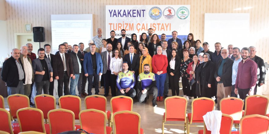 YAKAKENT'TE TURİZM ÇALIŞTAYI