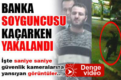 Banka soyguncusu kaçarken polise yakalandı ...