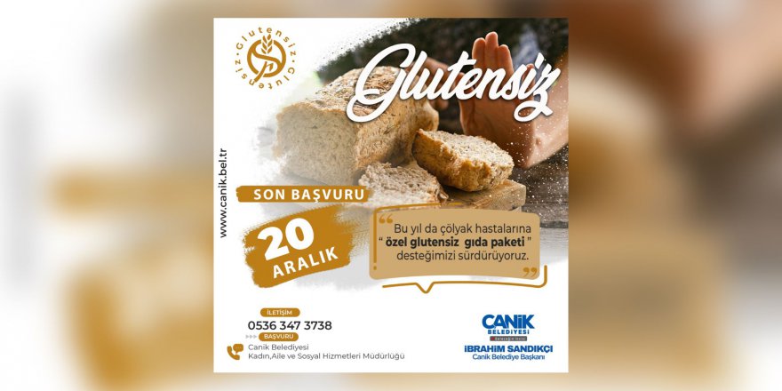 CANİK'TE ÇÖLYAK HASTALARINA DESTEK