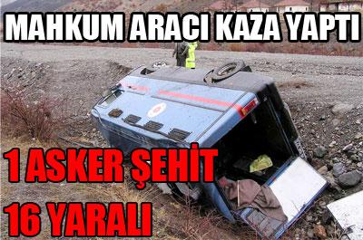 Mahkum aracı kaza yaptı...