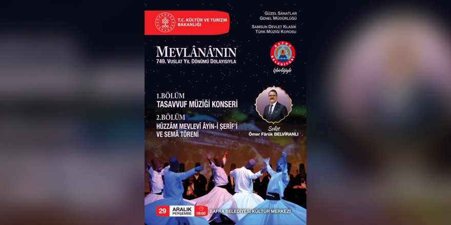 VUSLATININ 749.YILINDA MEVLANA CELALEDDİN-İ RUMİ ANMA PROGRAMI