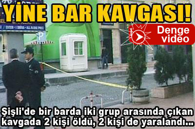 Yine bar kavgası!...