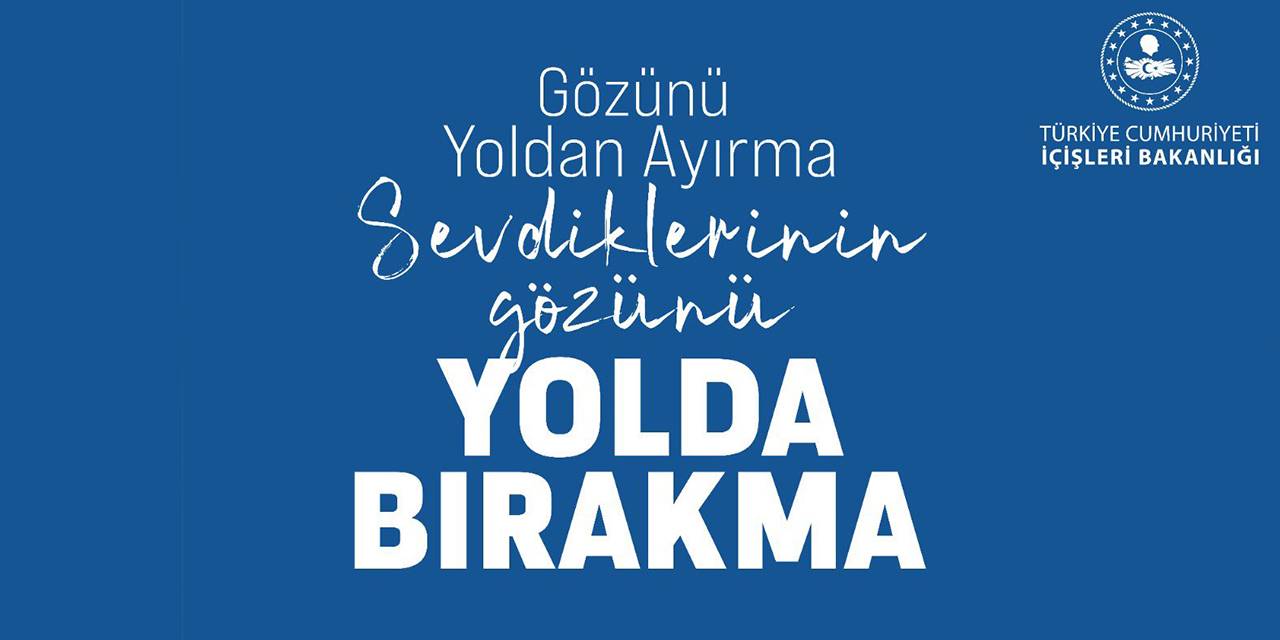 Gözünü yoldan ayırma