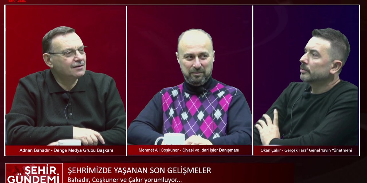 Şehrimizde yaşanan son gelişmeler