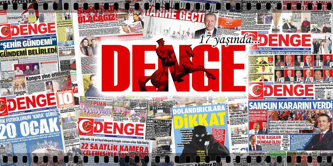 Samsun'un 'DENGE'si 17 yaşında