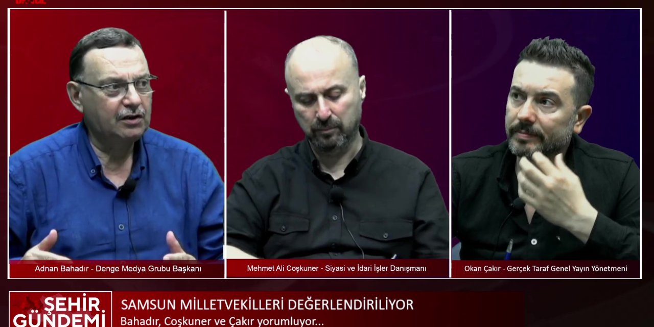Samsun milletvekilleri değerlendirildi