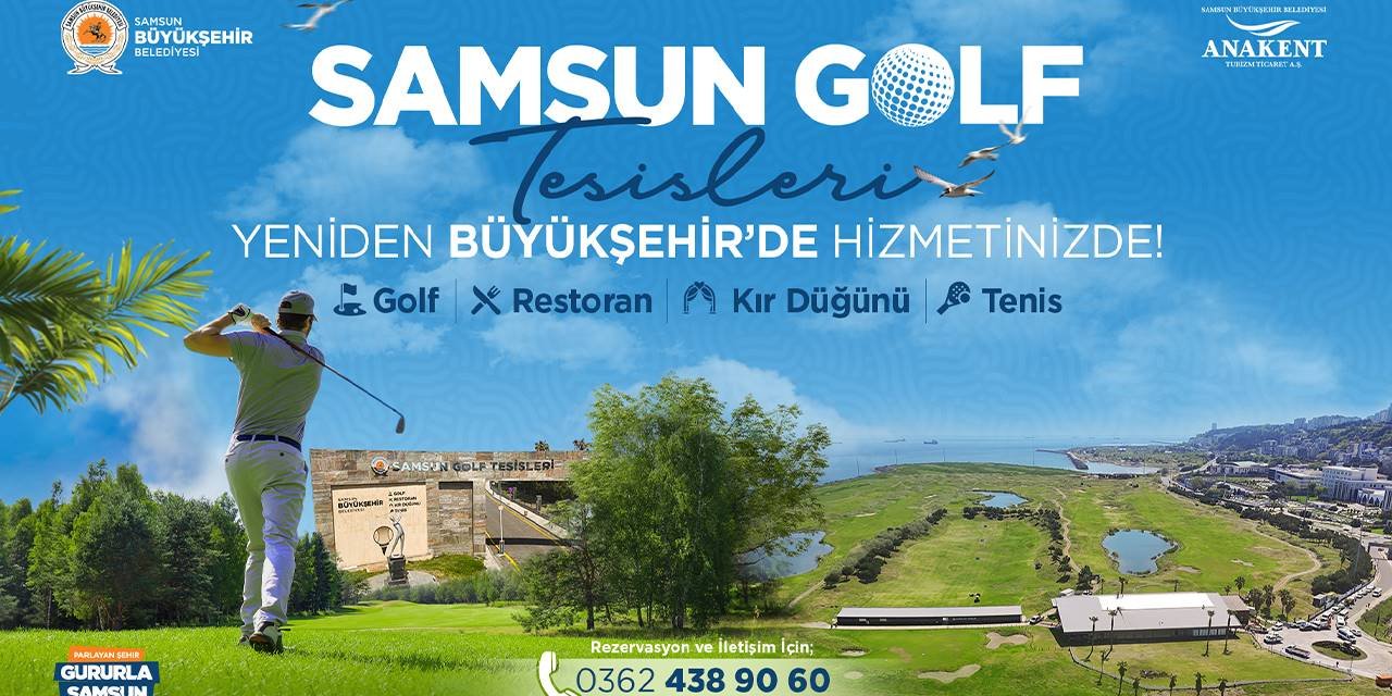 Samsun Golf yeniden hizmette