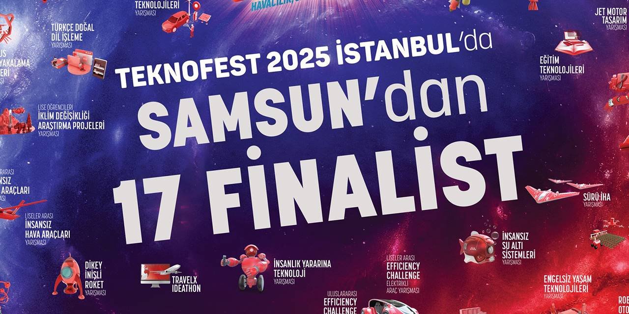 Samsun'dan finalist olarak 17 takım katılacak