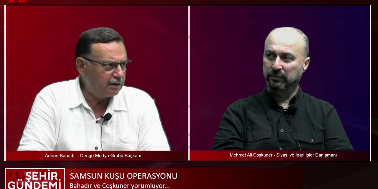 Samsun Kuşu Operasyonu...