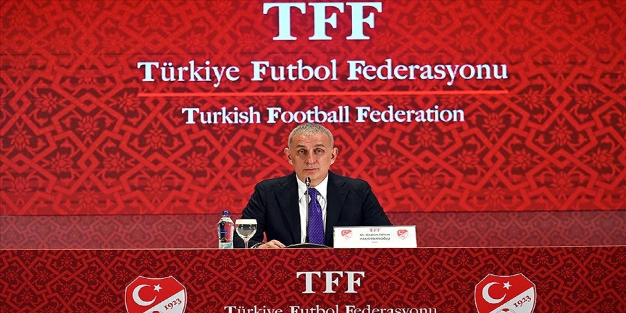 TFF Başkanı Hacıosmanoğlu: Türk futbolundaki bahis operasyonu devam edecek