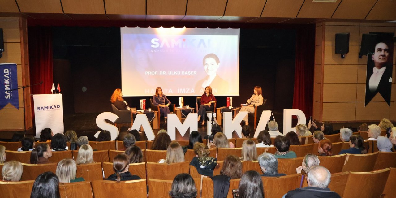 “Hayata İmza Atan Kadınlar” Samsun’da buluştu