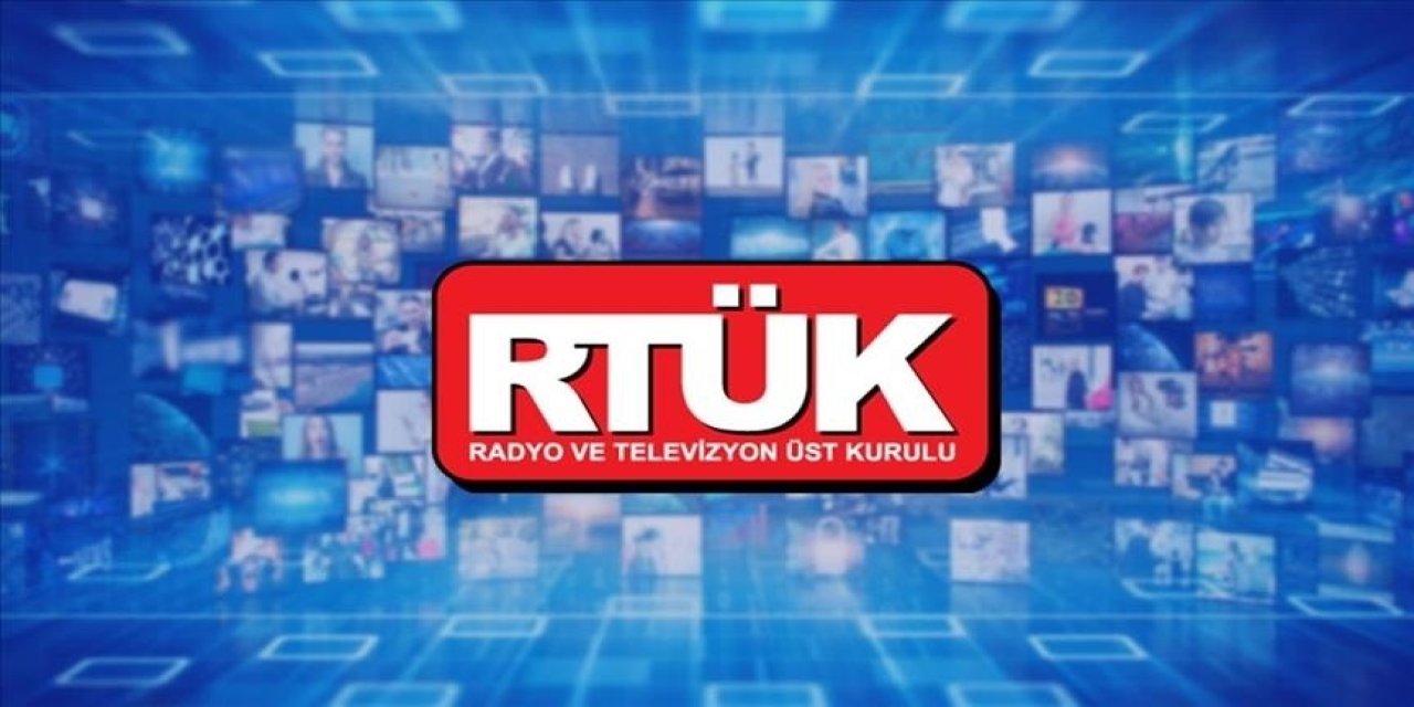 RTÜK'ten televizyon kanalı ve 2 dijital platforma ceza