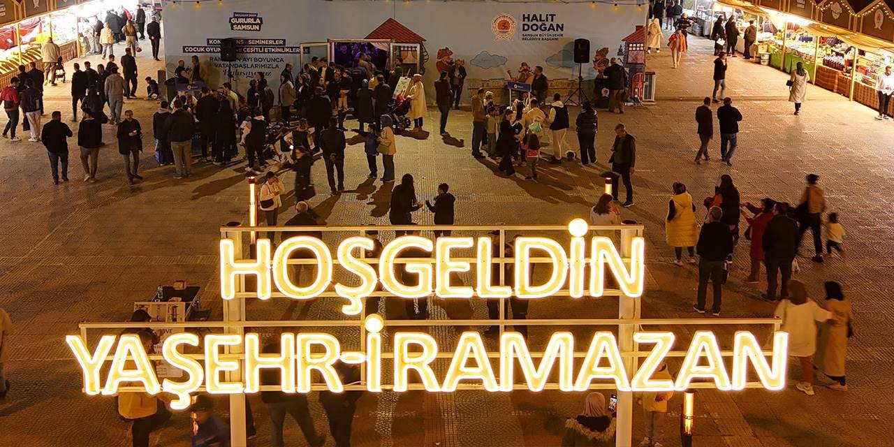 Samsun'da ramazan coşkusu yaşanacak