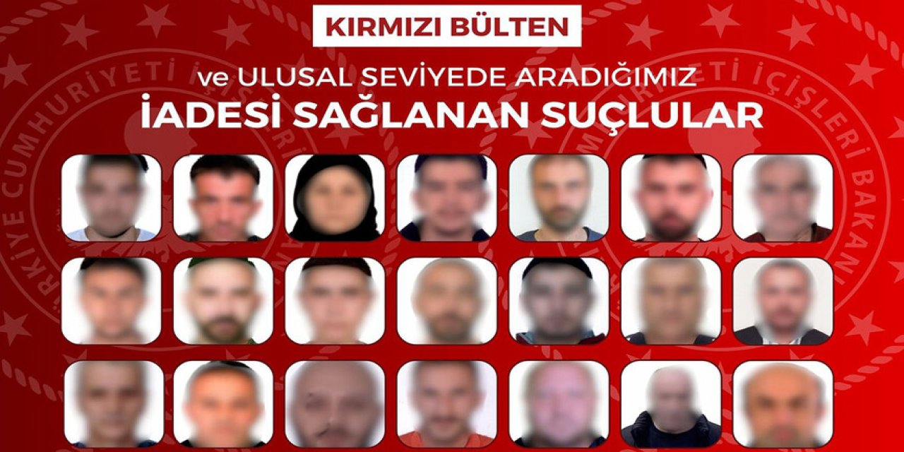 Kırmızı bültenle aranan suçlular ülkeye getirildi